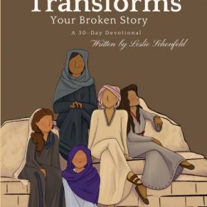 When God Transforms Your Broken Story